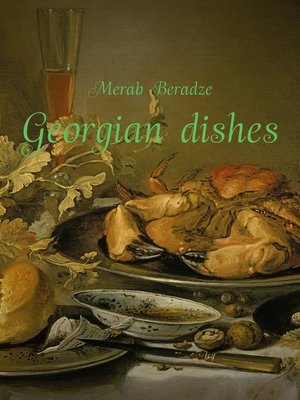 cover image of Georgian dishes